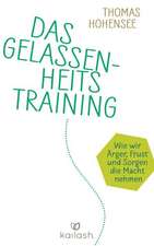 Das Gelassenheitstraining