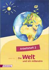 Die Welt - und ich mittendrin 2. Arbeitsheft