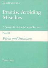 Practise Avoiding Mistakes 3. Forms and Structures