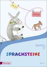 SPRACHSTEINE Sprachbuch 3. Bayern