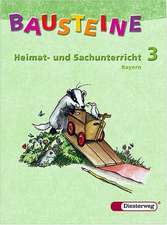 Bausteine Heimat- und Sachunterricht 3. Schülerband. Bayern