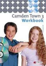 Camden Town 3. Workbook mit Sprachtrainer und CD. Gymnasium