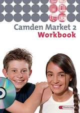 Camden Market 2. Workbook mit Audio CD