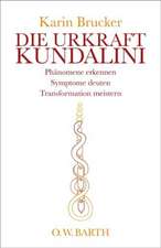 Die Urkraft Kundalini