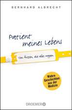 Patient meines Lebens