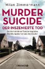 Murder Suicide - der inszenierte Tod