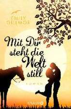 Mit Dir steht die Welt still