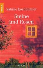 Steine und Rosen