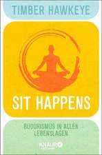 Sit Happens