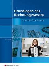 Grundlagen des Rechnungswesens - kompakt & strukturiert. Schülerbuch