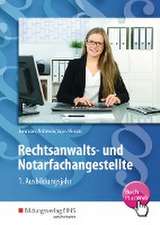 Rechtsanwalts- und Notarfachangestellte. 1. Ausbildungsjahr. Schulbuch