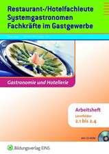 Restaurant- und Hotelfachleute, Systemgastronomen, Fachkräfte im Gastgewerbe. Arbeitsheft