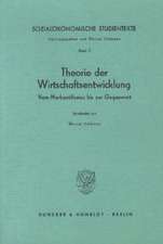 Sozialökonomische Studientexte 3. Theorie der Wirtschaftsentwicklung