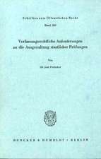 Verfassungsrechtliche Anforderungen an die Ausgestaltung staatlicher Prüfungen.