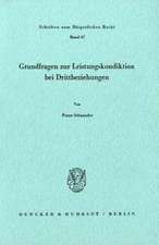 Grundfragen zur Leistungskondiktion bei Drittbeziehungen.