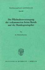 Die Pflichtaltersversorgung der verkammerten freien Berufe und der Bundesgesetzgeber