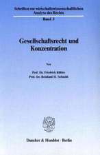 Gesellschaftsrecht und Konzentration