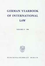 German Yearbook of International Law / Jahrbuch für Internationales Recht. Vol. 31 (1988)