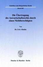 Die Übertragung des Anwartschaftsrechts durch einen Nichtberechtigten.