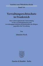 Verwaltungsrechtsschutz in Frankreich.