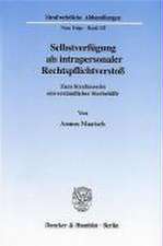 Selbstverfügung als intrapersonaler Rechtspflichtverstoß.