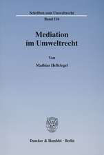 Mediation im Umweltrecht.