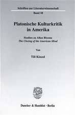 Platonische Kulturkritik in Amerika.