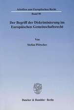 Der Begriff der Diskriminierung im Europäischen Gemeinschaftsrecht