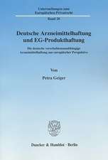 Deutsche Arzneimittelhaftung und EG-Produkthaftung