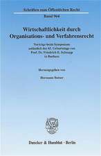 Wirtschaftlichkeit durch Organisations- und Verfahrensrecht