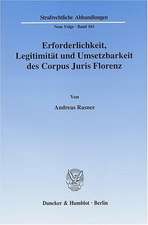 Erforderlichkeit, Legitimität und Umsetzbarkeit des Corpus Juris Florenz