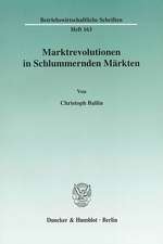 Marktrevolutionen in Schlummernden Märkten