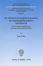 Die darlehensvertragliche Umsetzung der Eigenkapitalgrundsätze nach Basel II