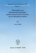 Zulässigkeit von Identitätsfeststellungen mittels biometrischer Systeme durch öffentliche Stellen