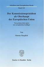 Der Kommissionspräsident als Oberhaupt der Europäischen Union