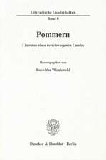 Pommern - Literatur eines verschwiegenen Landes