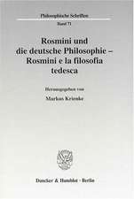 Rosmini und die deutsche Philosophie / Rosmini e la filosofia tedesca