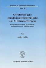 Gerätebezogene Rundfunkgebührenpflicht und Medienkonvergenz