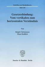 Gesetzesbindung: Vom vertikalen zum horizontalen Verständnis.