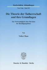 Die Theorie der Tatherrschaft und ihre Grundlagen