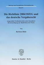 Die Richtlinie 2004/18/EG und das deutsche Vergaberecht