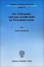 Der Verbraucher und seine variable Rolle im Wirtschaftsverkehr