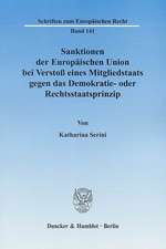 Sanktionen der Europäischen Union bei Verstoß eines Mitgliedstaats gegen das Demokratie- oder Rechtsstaatsprinzip