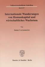 Internationale Wanderungen von Humankapital und wirtschaftliches Wachstum