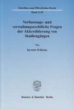 Verfassungs- und verwaltungsrechtliche Fragen der Akkreditierung von Studiengängen