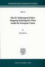 The EU Kaliningrad Policy: Mapping Kaliningrad's Place inside the European Union