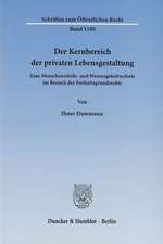 Der Kernbereich der privaten Lebensgestaltung