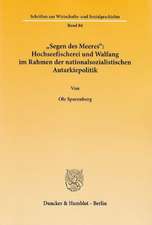 »Segen des Meeres«: Hochseefischerei und Walfang im Rahmen der nationalsozialistischen Autarkiepolitik