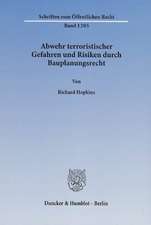 Abwehr terroristischer Gefahren und Risiken durch Bauplanungsrecht
