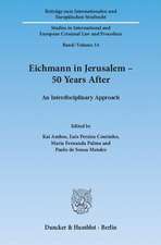 Eichmann in Jerusalem - 50 Years After